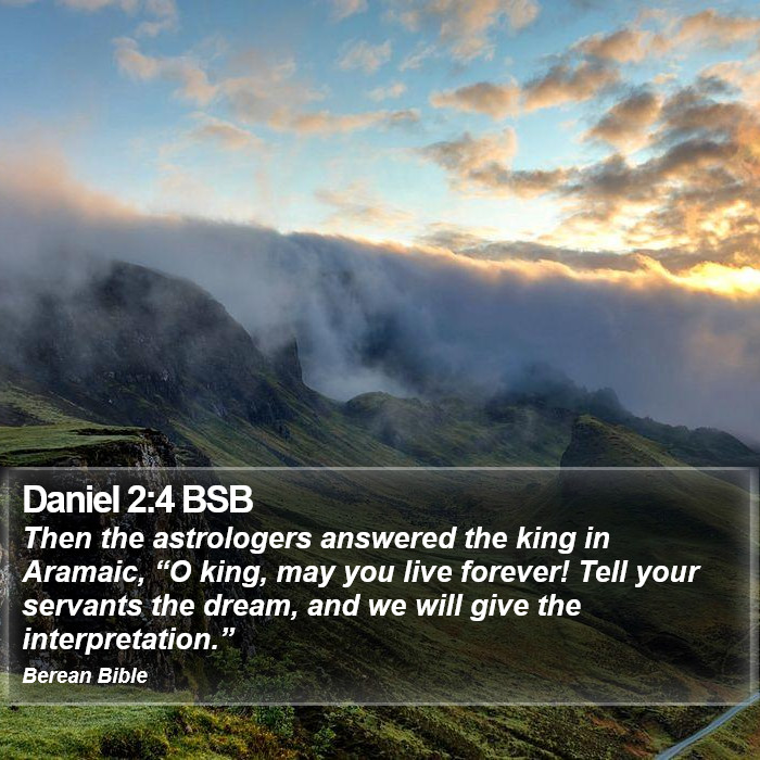 Daniel 2:4 BSB Bible Study