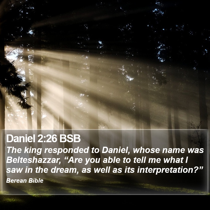 Daniel 2:26 BSB Bible Study