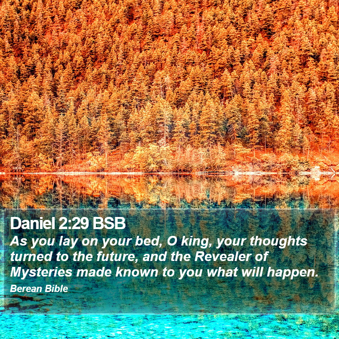 Daniel 2:29 BSB Bible Study