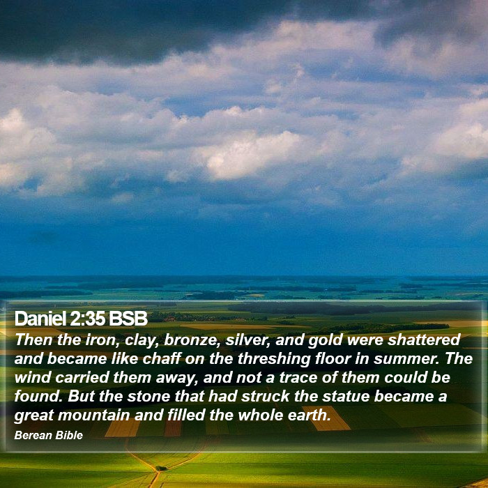 Daniel 2:35 BSB Bible Study