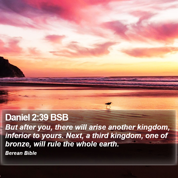 Daniel 2:39 BSB Bible Study