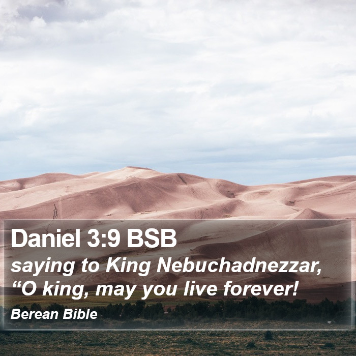 Daniel 3:9 BSB Bible Study