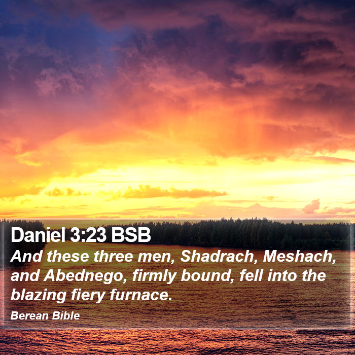 Daniel 3:23 BSB Bible Study