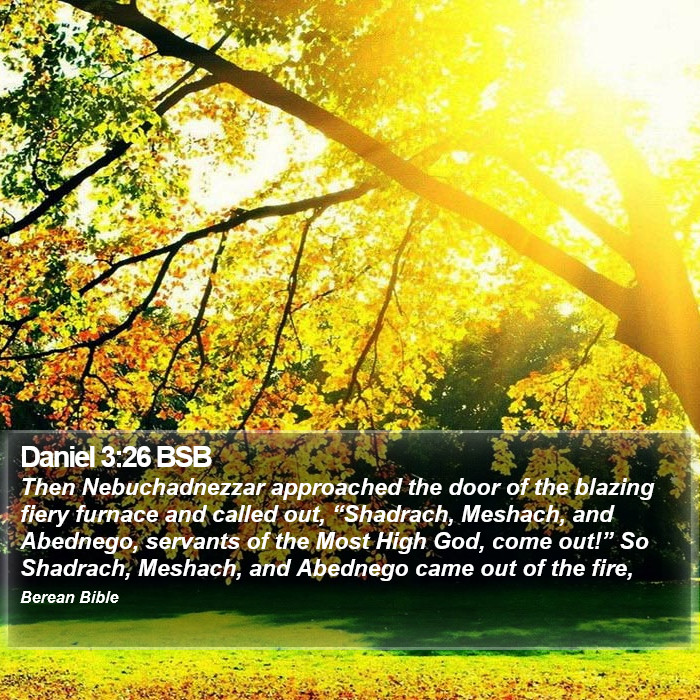 Daniel 3:26 BSB Bible Study