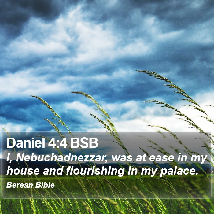 Daniel 4:4 BSB Bible Study