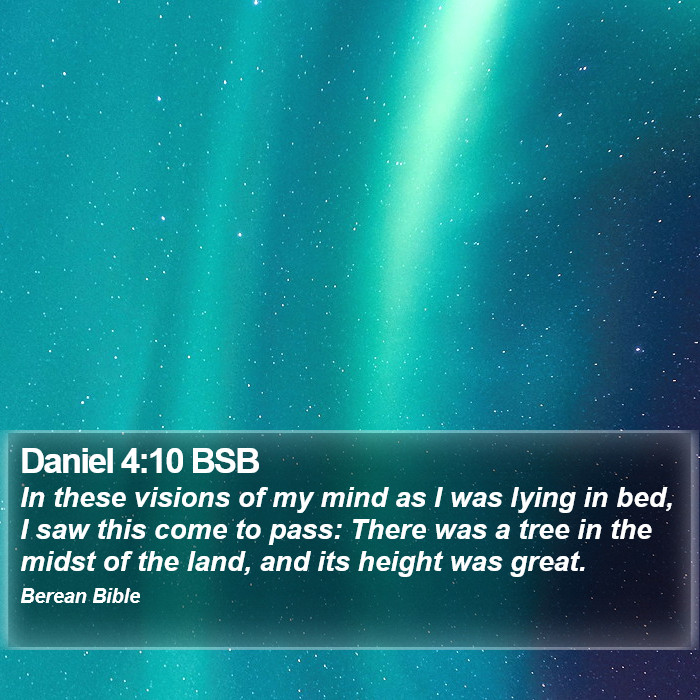 Daniel 4:10 BSB Bible Study