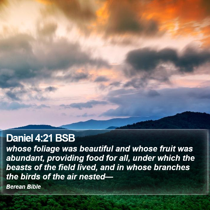 Daniel 4:21 BSB Bible Study