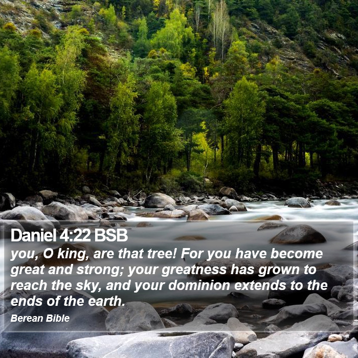 Daniel 4:22 BSB Bible Study