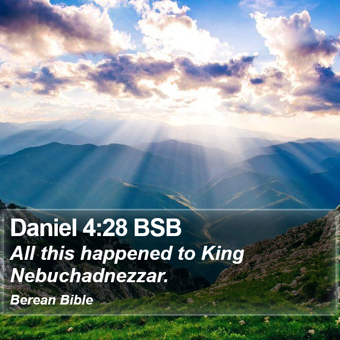 Daniel 4:28 BSB Bible Study