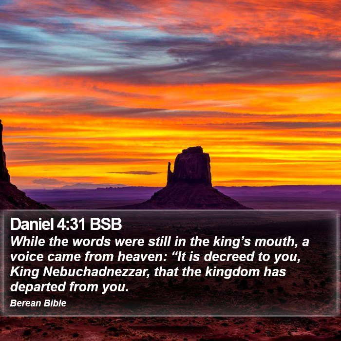 Daniel 4:31 BSB Bible Study