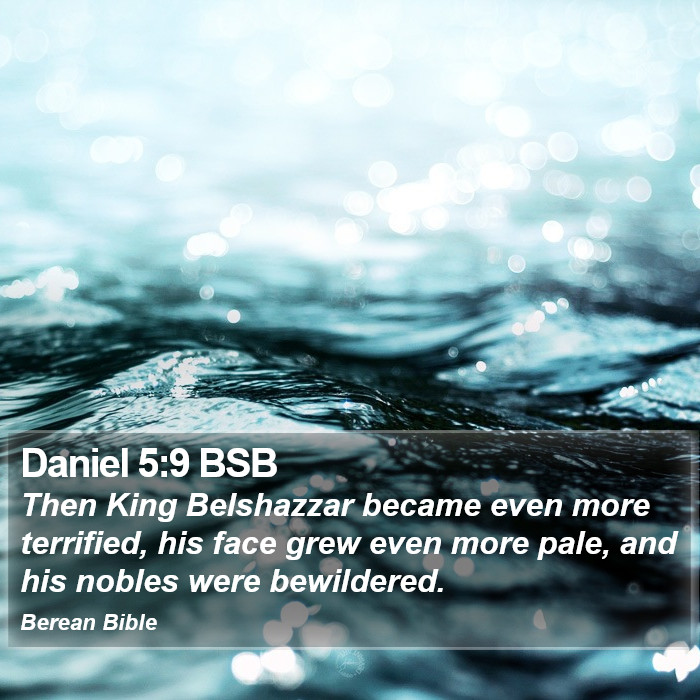 Daniel 5:9 BSB Bible Study