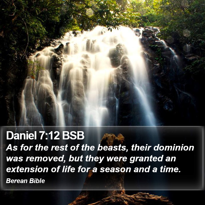 Daniel 7:12 BSB Bible Study