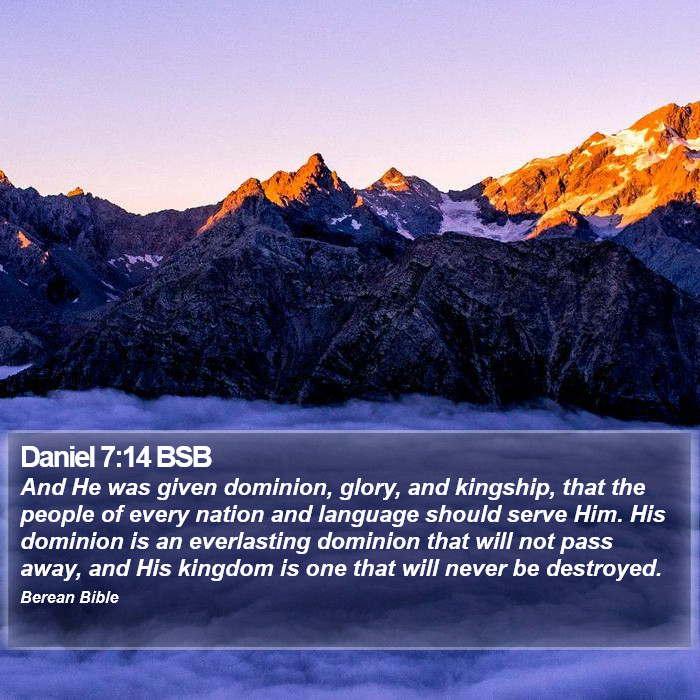 Daniel 7:14 BSB Bible Study