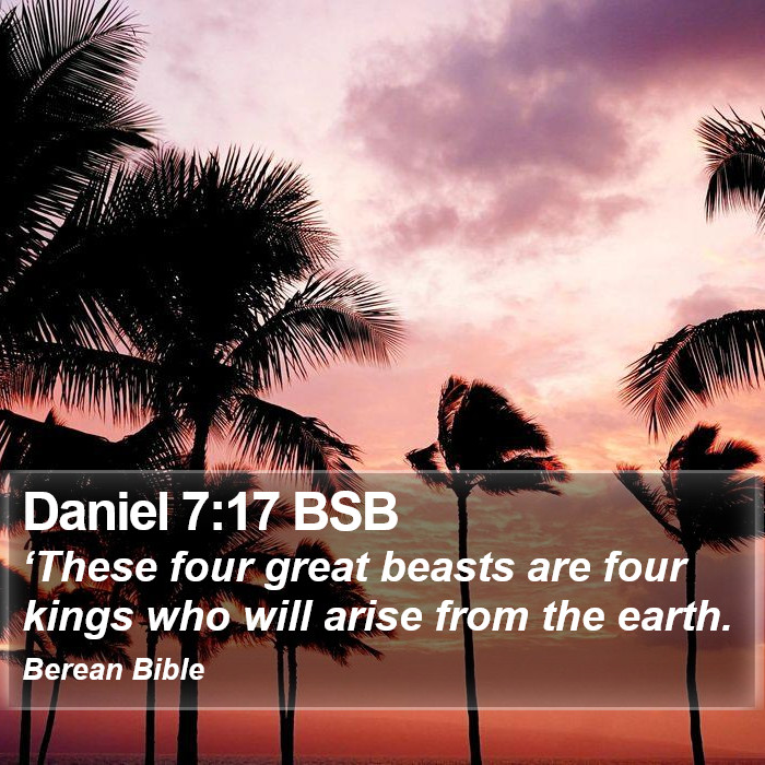 Daniel 7:17 BSB Bible Study