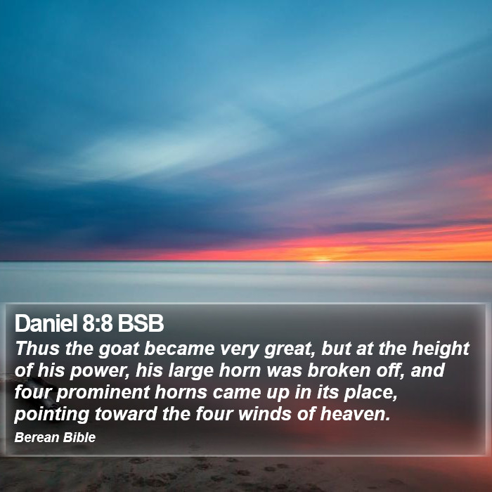 Daniel 8:8 BSB Bible Study