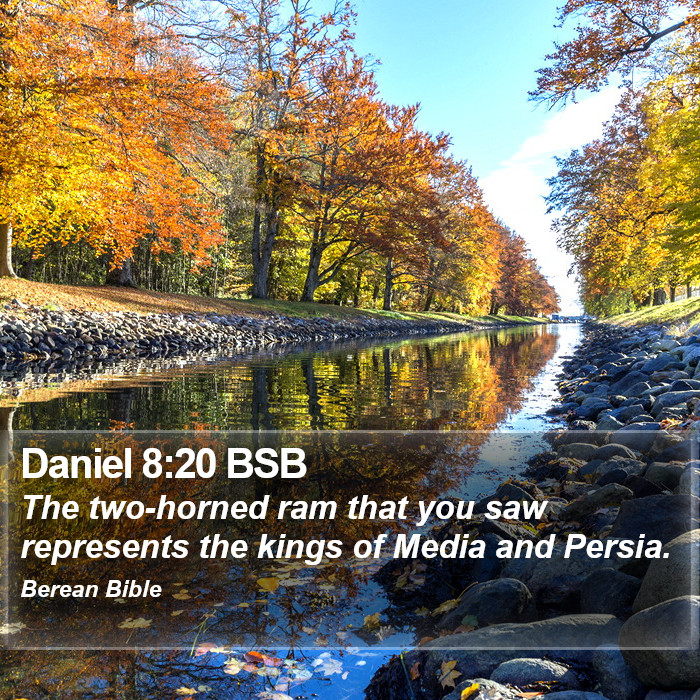 Daniel 8:20 BSB Bible Study