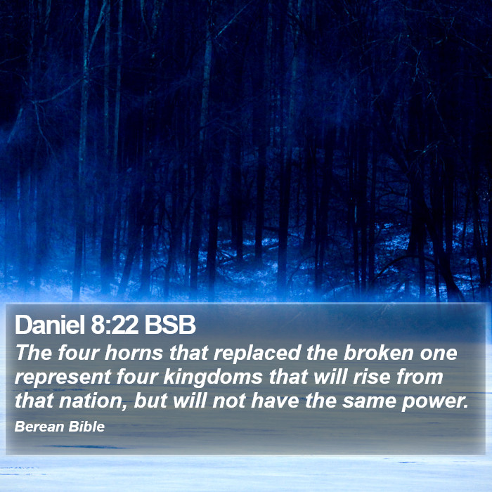 Daniel 8:22 BSB Bible Study