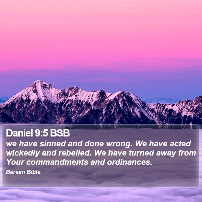 Daniel 9:5 BSB Bible Study