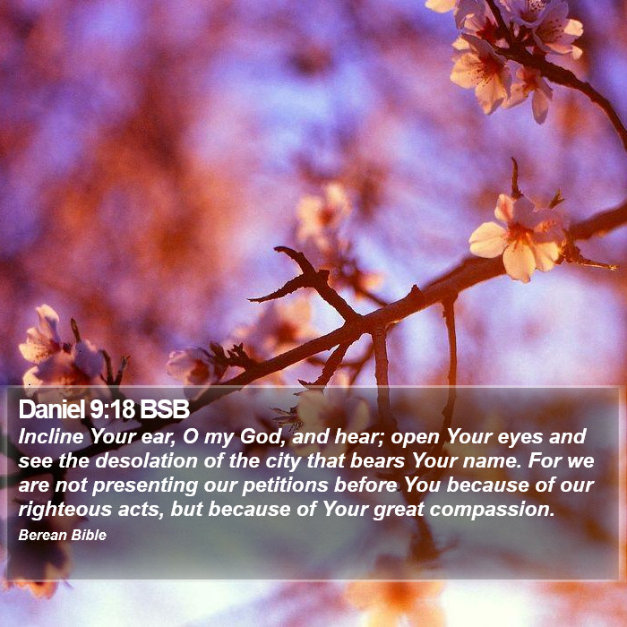 Daniel 9:18 BSB Bible Study