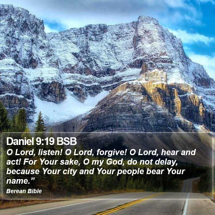 Daniel 9:19 BSB Bible Study