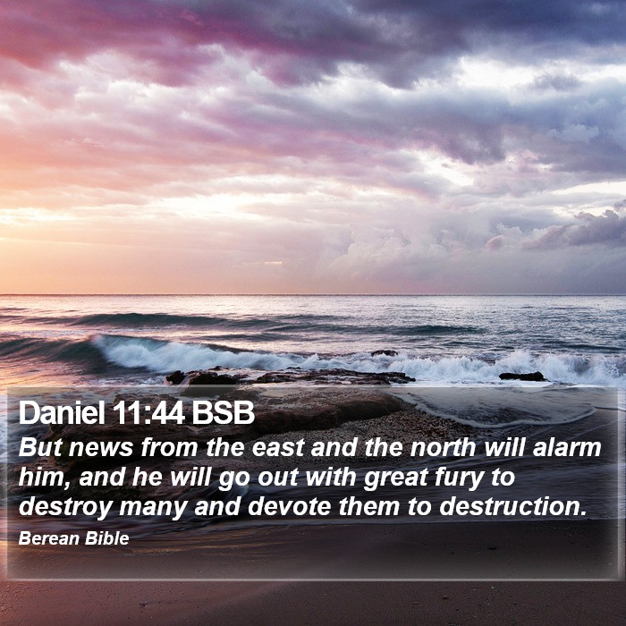 Daniel 11:44 BSB Bible Study