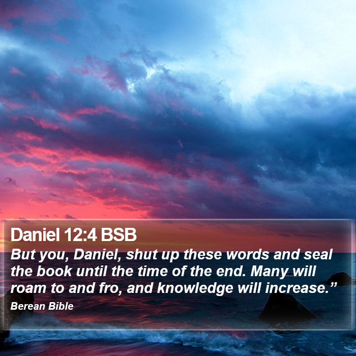 Daniel 12:4 BSB Bible Study