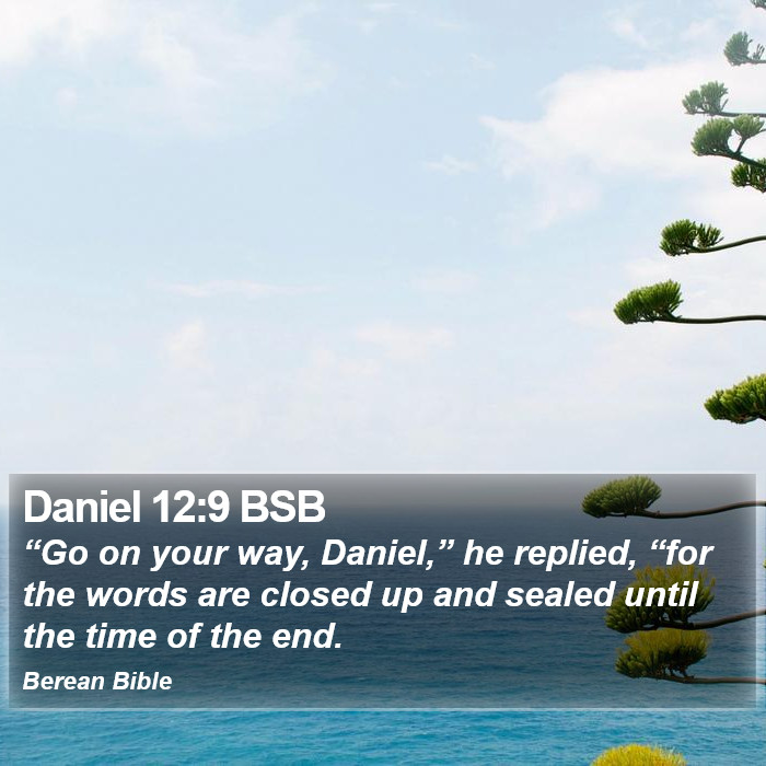 Daniel 12:9 BSB Bible Study