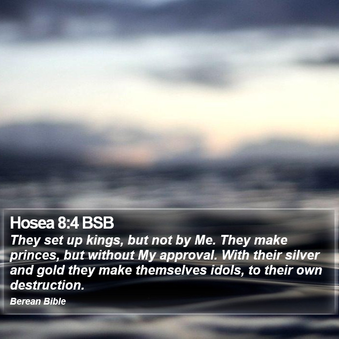 Hosea 8:4 BSB Bible Study