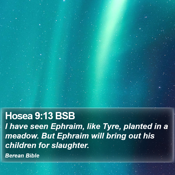 Hosea 9:13 BSB Bible Study