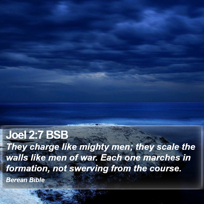 Joel 2:7 BSB Bible Study