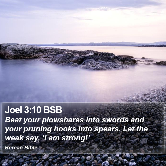 Joel 3:10 BSB Bible Study