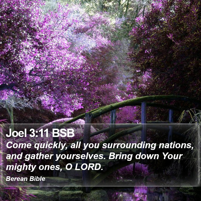 Joel 3:11 BSB Bible Study