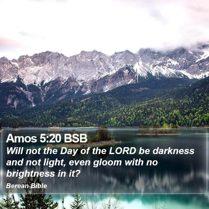 Amos 5:20 BSB Bible Study