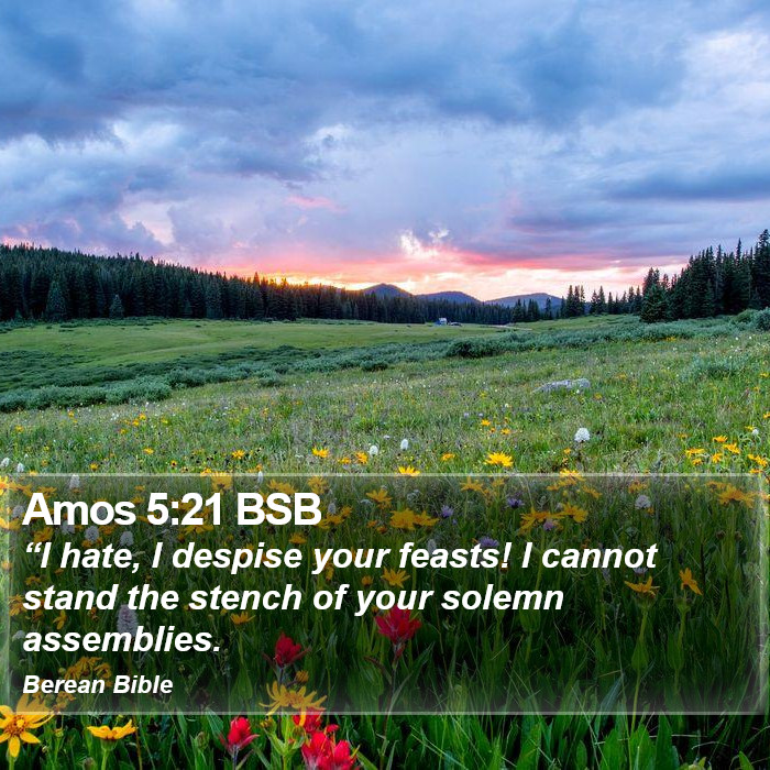 Amos 5:21 BSB Bible Study