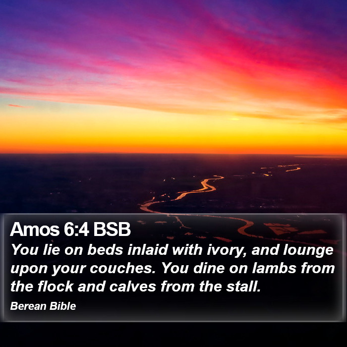 Amos 6:4 BSB Bible Study