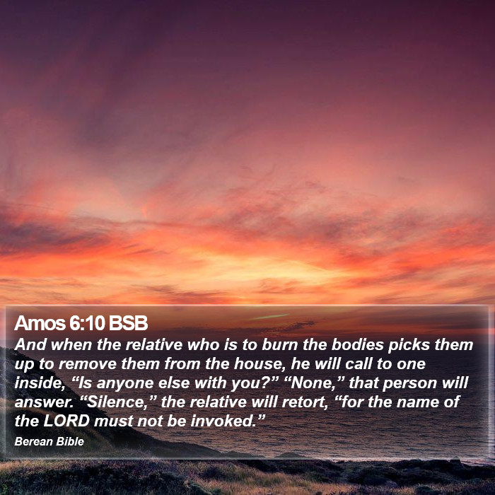 Amos 6:10 BSB Bible Study