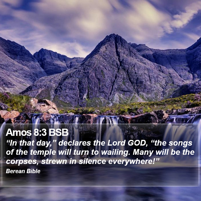 Amos 8:3 BSB Bible Study