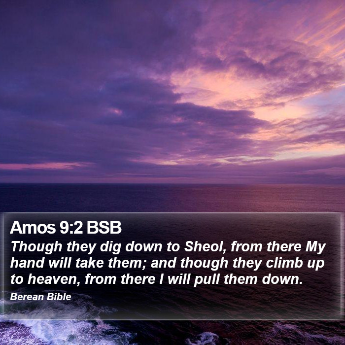 Amos 9:2 BSB Bible Study