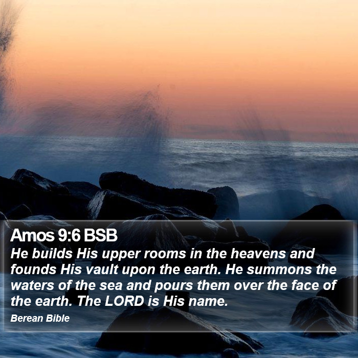 Amos 9:6 BSB Bible Study