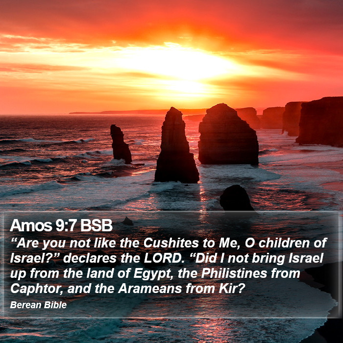 Amos 9:7 BSB Bible Study