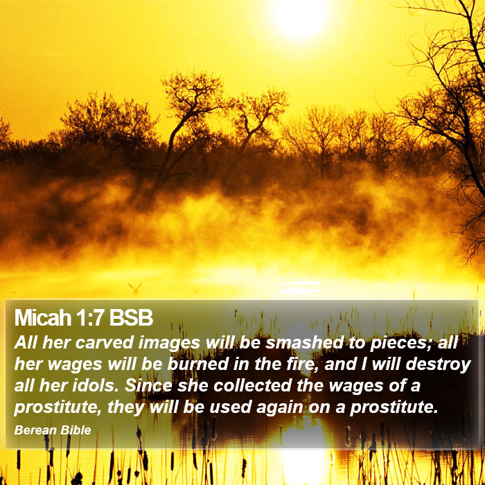 Micah 1:7 BSB Bible Study