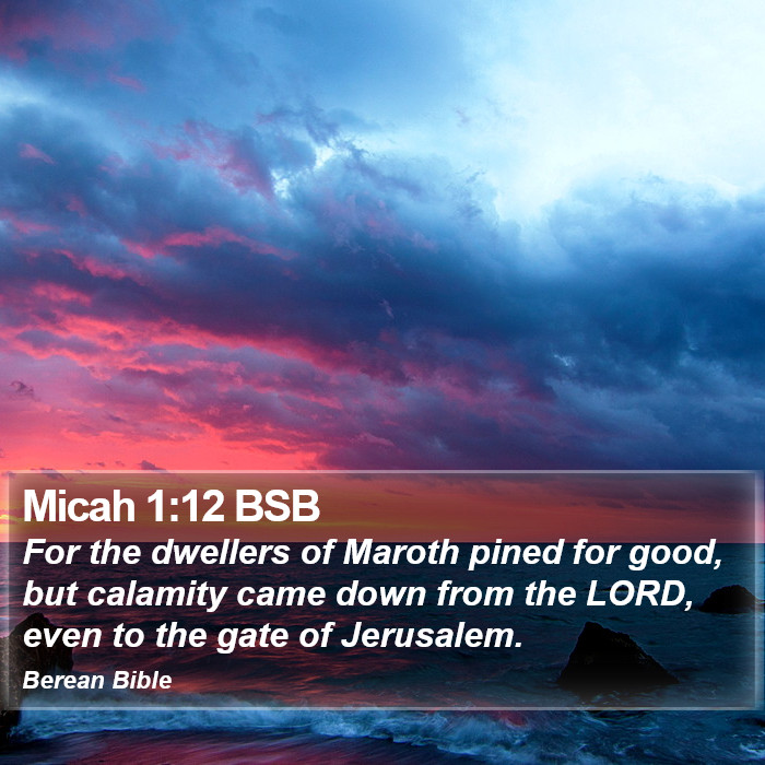 Micah 1:12 BSB Bible Study