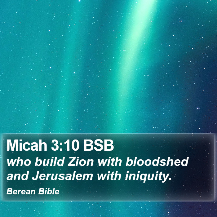 Micah 3:10 BSB Bible Study