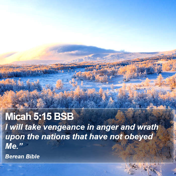 Micah 5:15 BSB Bible Study