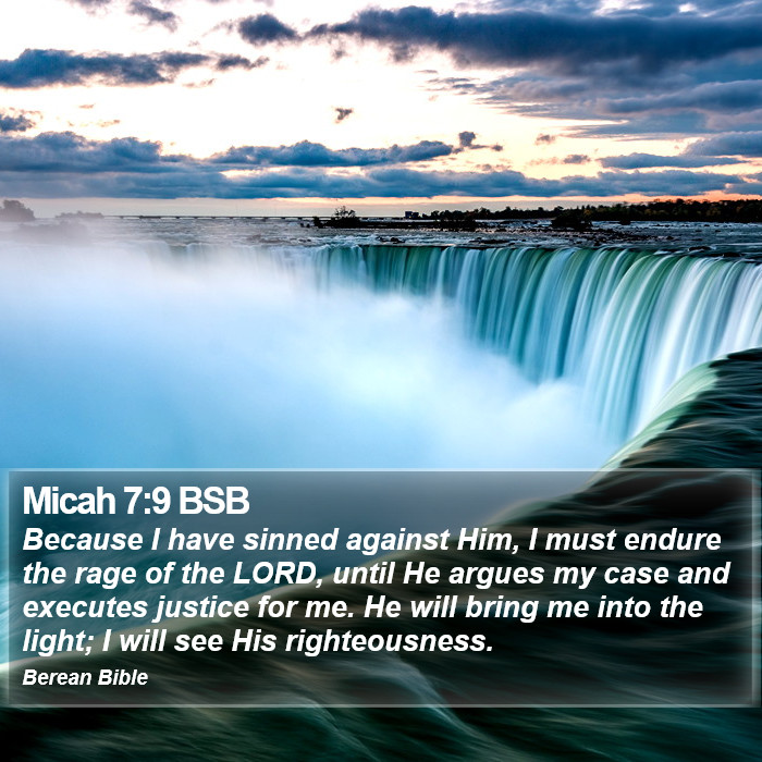 Micah 7:9 BSB Bible Study