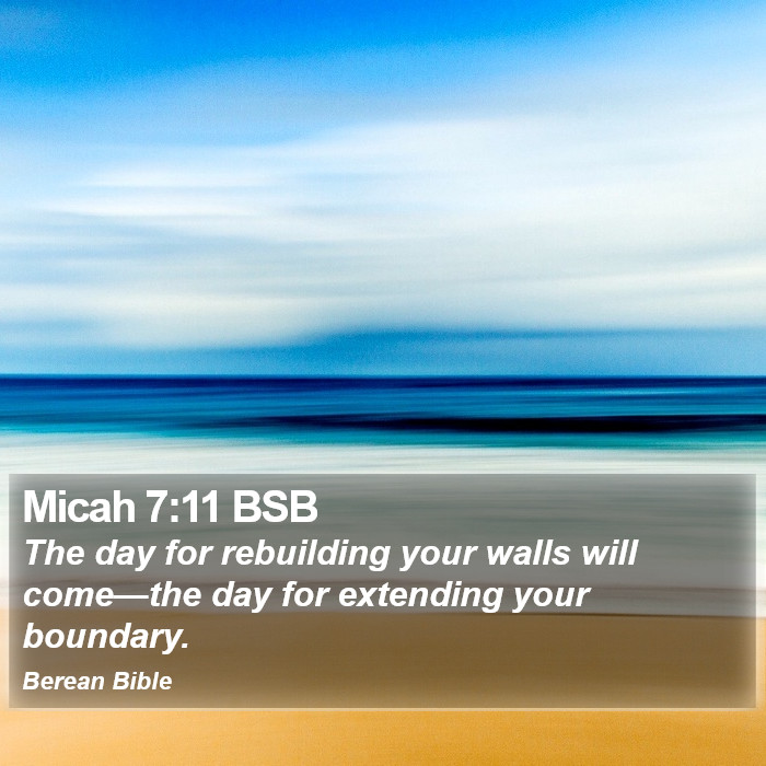 Micah 7:11 BSB Bible Study