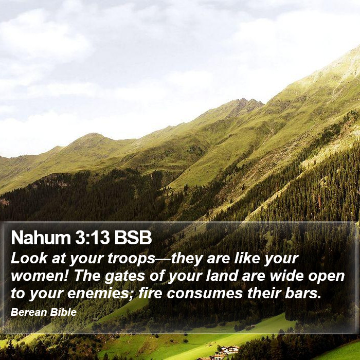 Nahum 3:13 BSB Bible Study