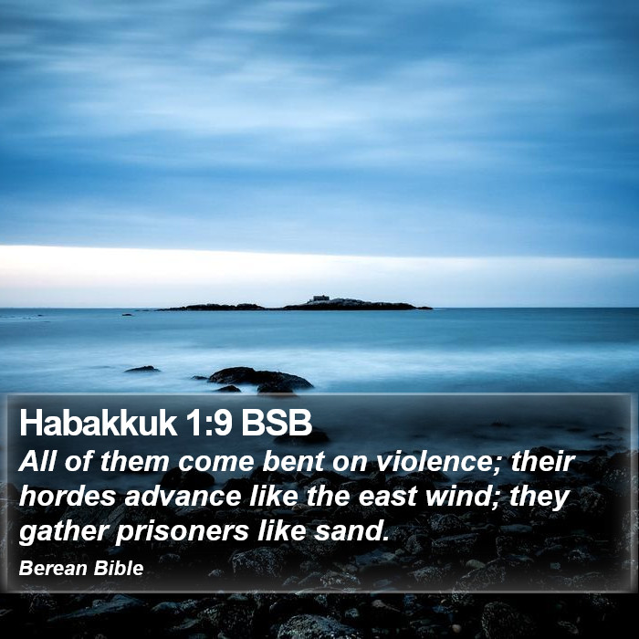 Habakkuk 1:9 BSB Bible Study