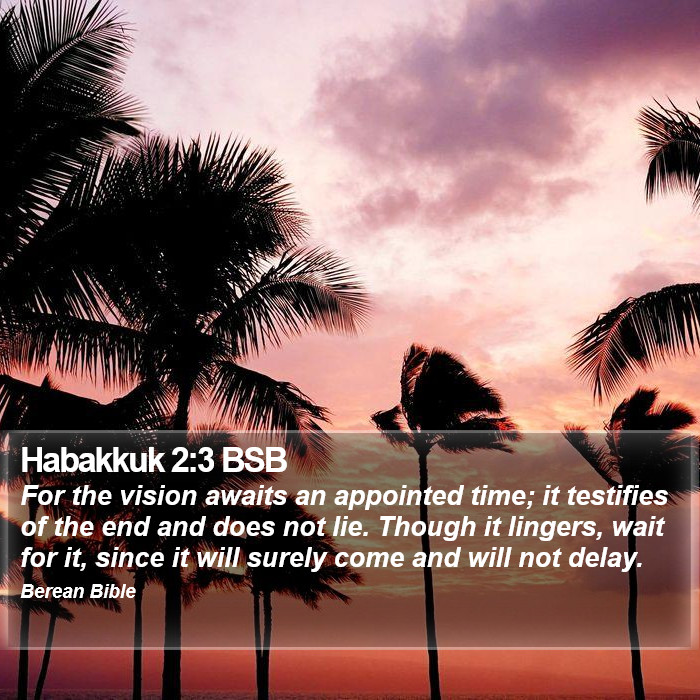 Habakkuk 2:3 BSB Bible Study