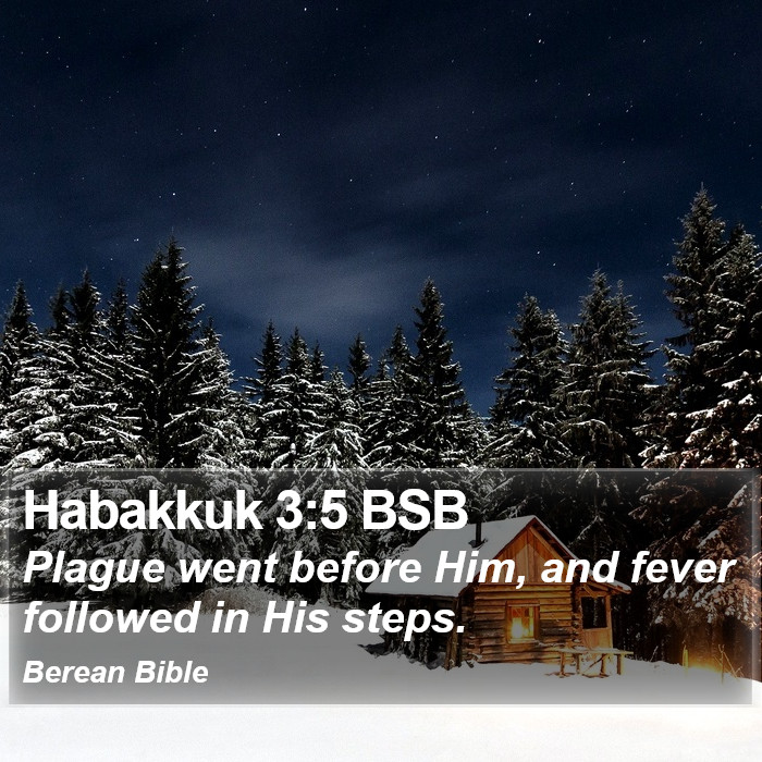 Habakkuk 3:5 BSB Bible Study